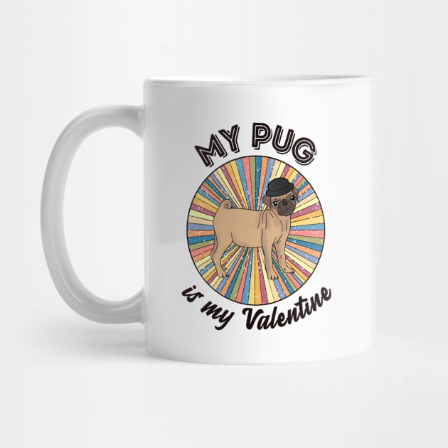 My pug is my Valentine - a retro vintage design by Cute_but_crazy_designs